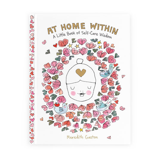 At Home Within: A Little Book of Self-care Wisdom